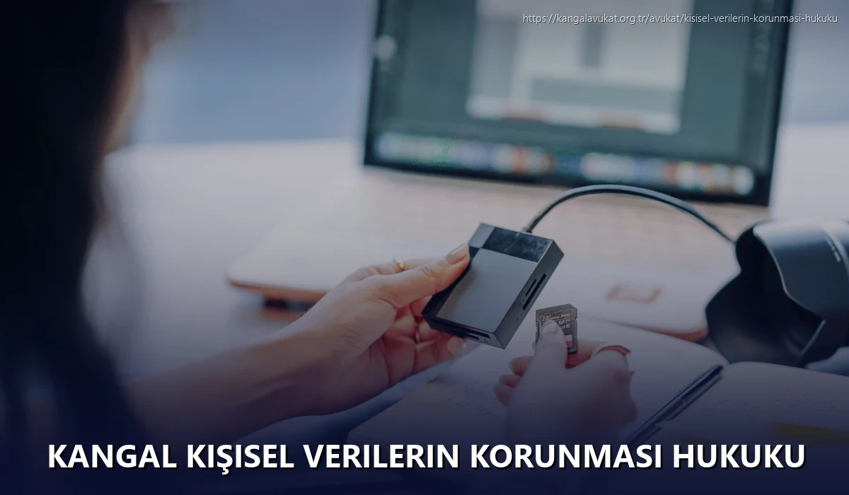 Kangal Kişisel Verilerin Korunması Hukuku
