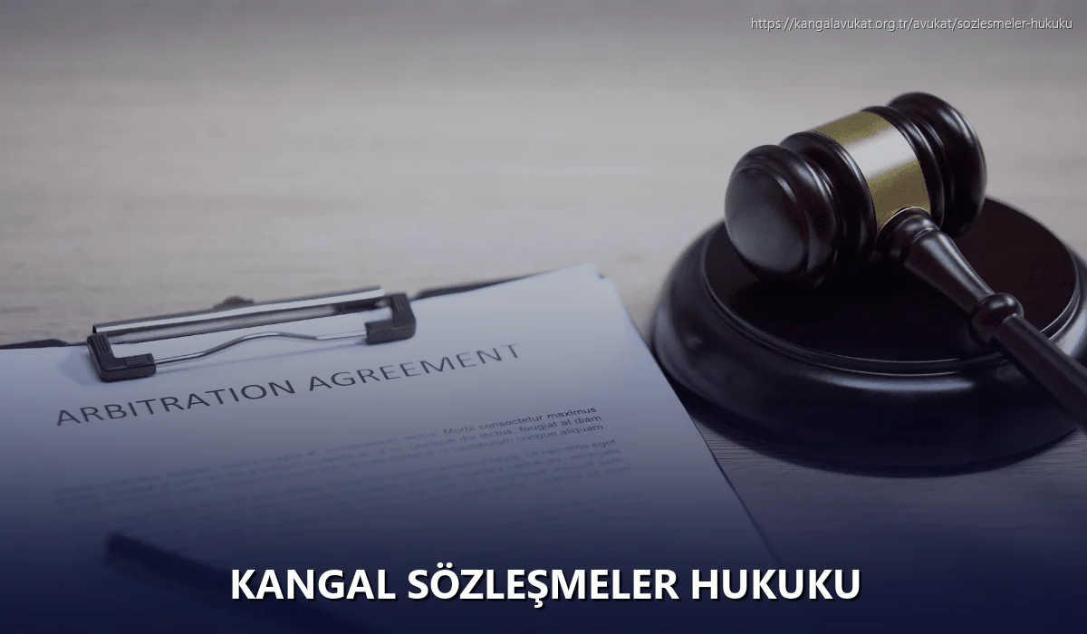 Kangal Sözleşmeler Hukuku