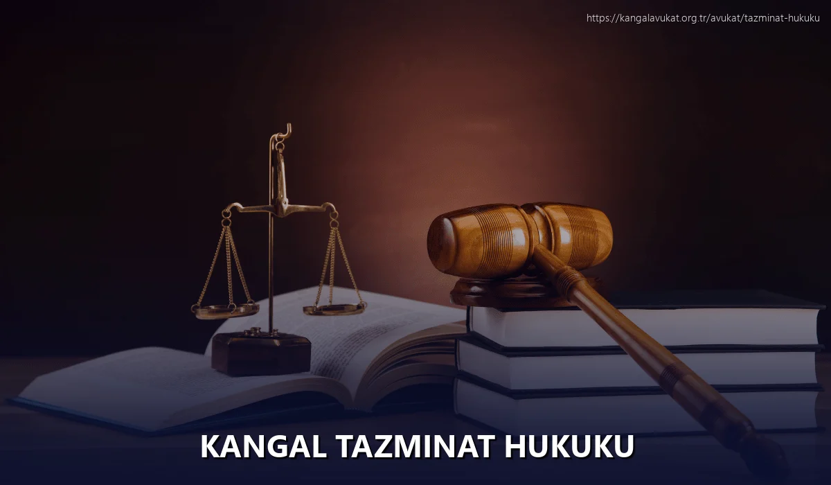 Kangal Tazminat Hukuku