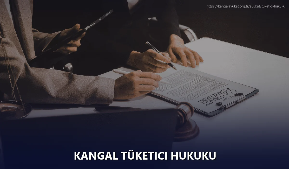 Kangal Tüketici Hukuku